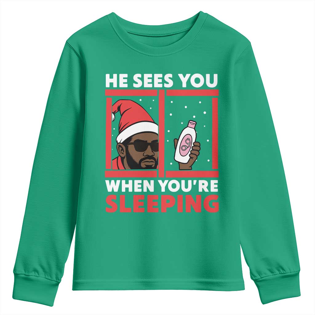 Funny Christmas Diddy Youth Sweatshirt He Sees You When You Are Sleeping Baby Oil TS11 Irish Green Print Your Wear