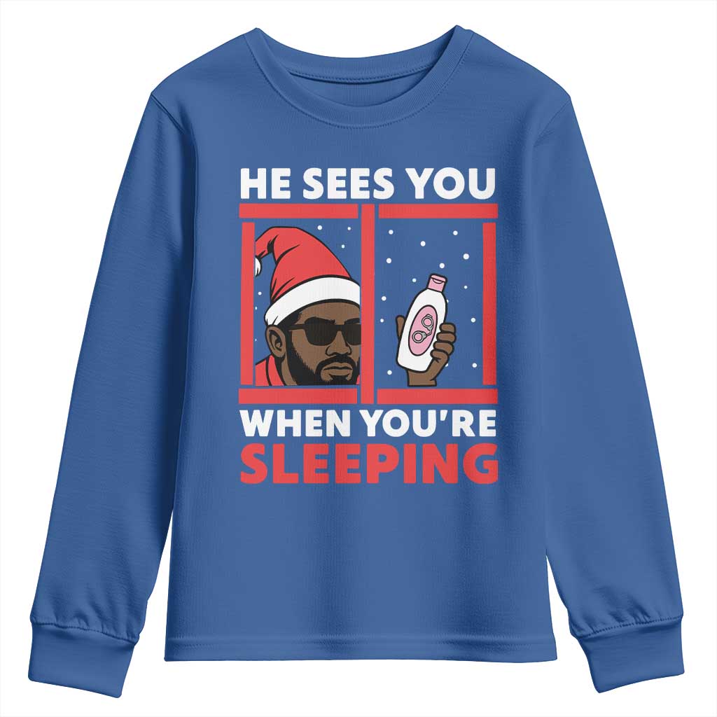 Funny Christmas Diddy Youth Sweatshirt He Sees You When You Are Sleeping Baby Oil TS11 Royal Blue Print Your Wear