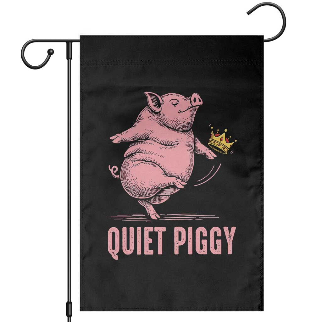 Funny Quiet Piggy Garden Flag Pig Political Humor No King TS11 Black Print Your Wear