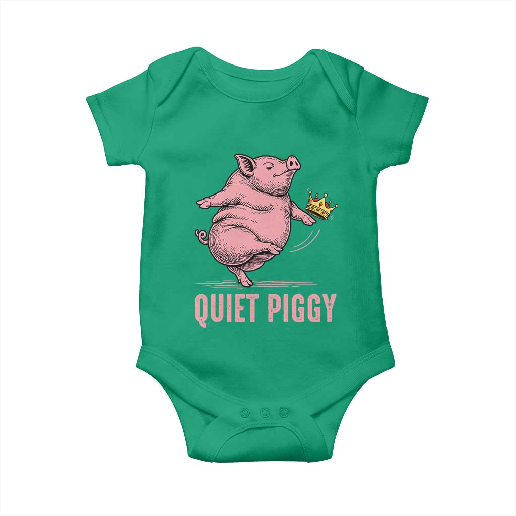 Funny Quiet Piggy Baby Onesie Pig Political Humor No King TS11 Irish Green Print Your Wear