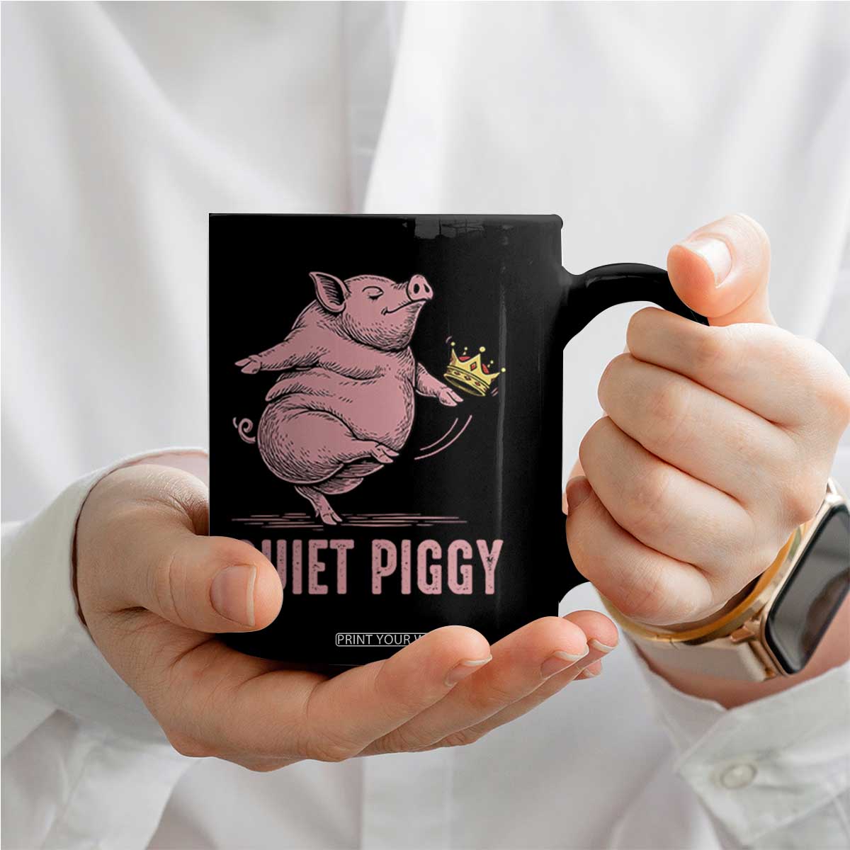 Funny Quiet Piggy Coffee Mug Pig Political Humor No King TS11 Print Your Wear