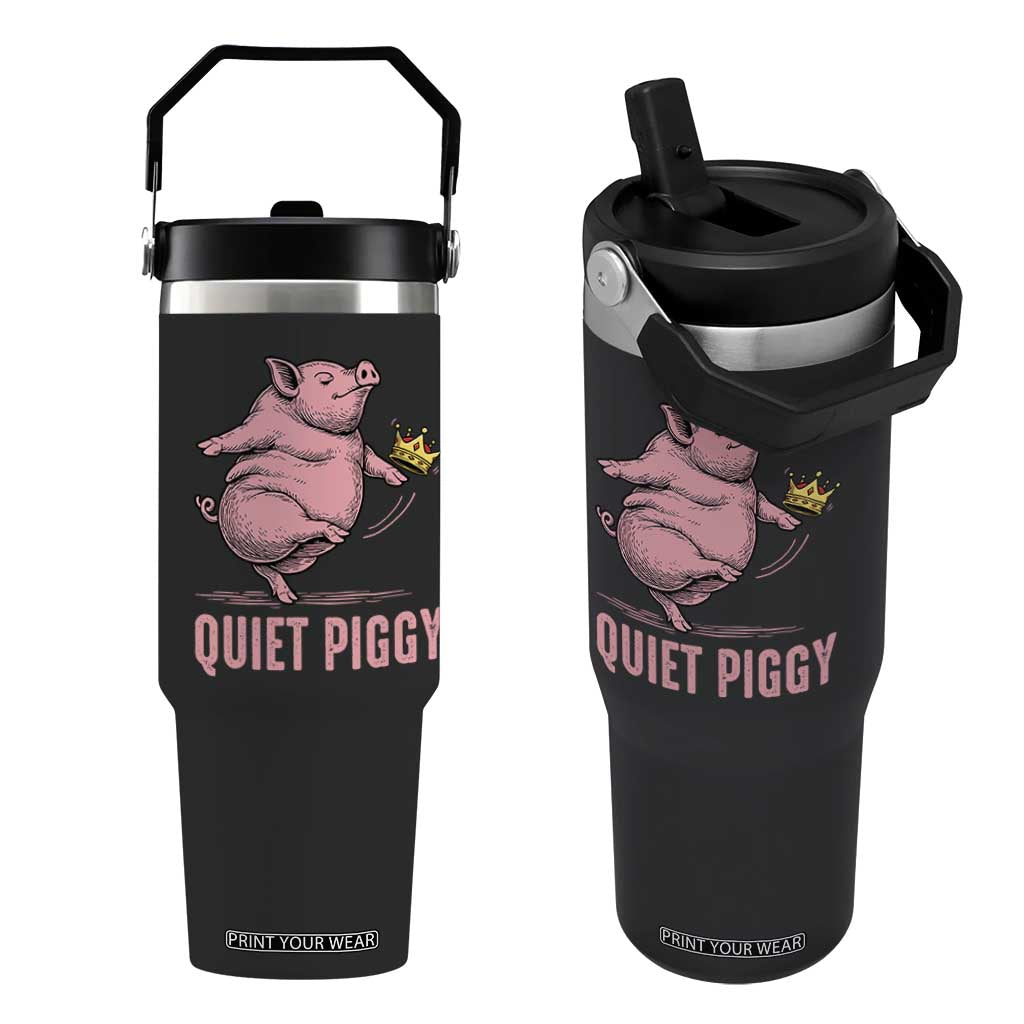 Funny Quiet Piggy Flip Straw Tumbler Pig Political Humor No King TS11 One Size: 30 oz Black Print Your Wear