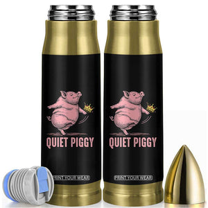 Funny Quiet Piggy Bullet Tumbler Pig Political Humor No King TS11 Black Print Your Wear