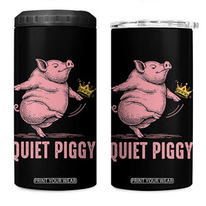 Funny Quiet Piggy 4 in 1 Can Cooler Tumbler Pig Political Humor No King TS11 One Size: 16 oz Black Print Your Wear