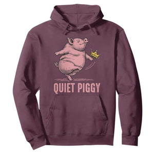 Funny Quiet Piggy Hoodie Pig Political Humor No King TS11 Maroon Print Your Wear