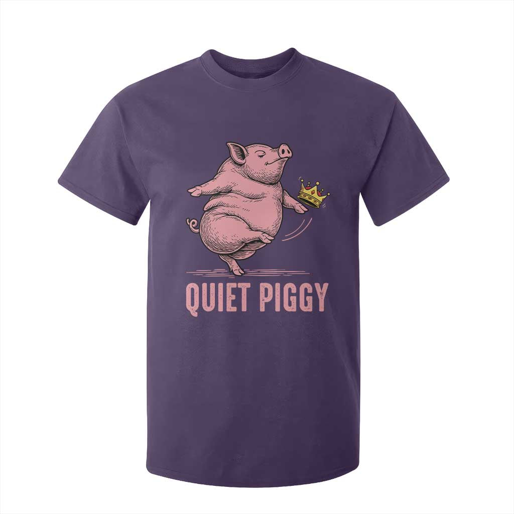 Funny Quiet Piggy T Shirt For Kid Pig Political Humor No King TS11 Purple Print Your Wear