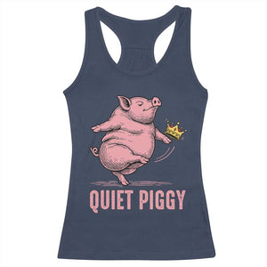 Funny Quiet Piggy Racerback Tank Top Pig Political Humor No King TS11 Navy Print Your Wear
