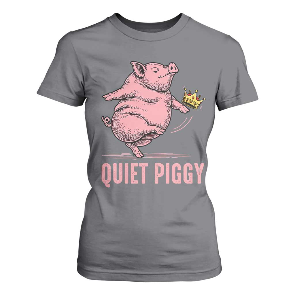 Funny Quiet Piggy T Shirt For Women Pig Political Humor No King TS11 Charcoal Print Your Wear