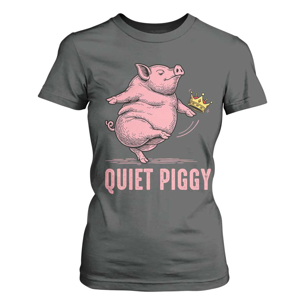 Funny Quiet Piggy T Shirt For Women Pig Political Humor No King TS11 Dark Heather Print Your Wear