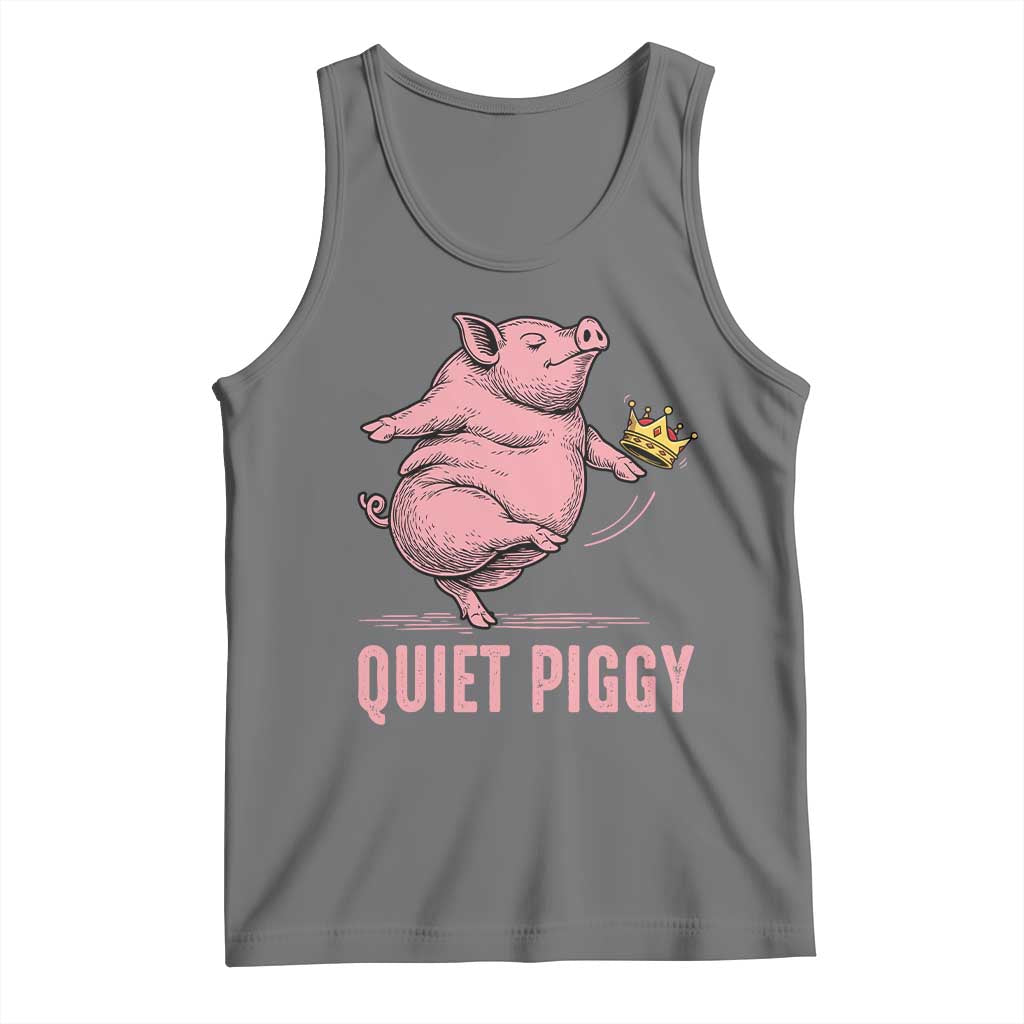 Funny Quiet Piggy Tank Top Pig Political Humor No King TS11 Black Heather Print Your Wear