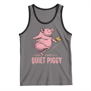 Funny Quiet Piggy Tank Top Pig Political Humor No King TS11 Deep Heather Black Print Your Wear