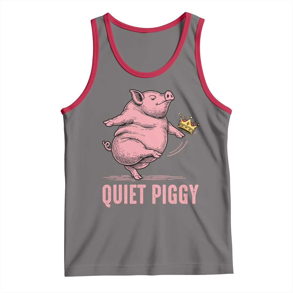 Funny Quiet Piggy Tank Top Pig Political Humor No King TS11 Deep Heather Red Print Your Wear