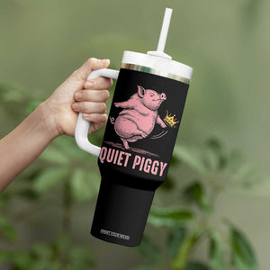 Funny Quiet Piggy Tumbler With Handle Pig Political Humor No King TS11 Print Your Wear