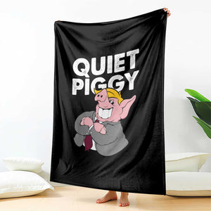 Funny Quiet Piggy Trump Throw Blanket Pig Political Humor TS11 Print Your Wear