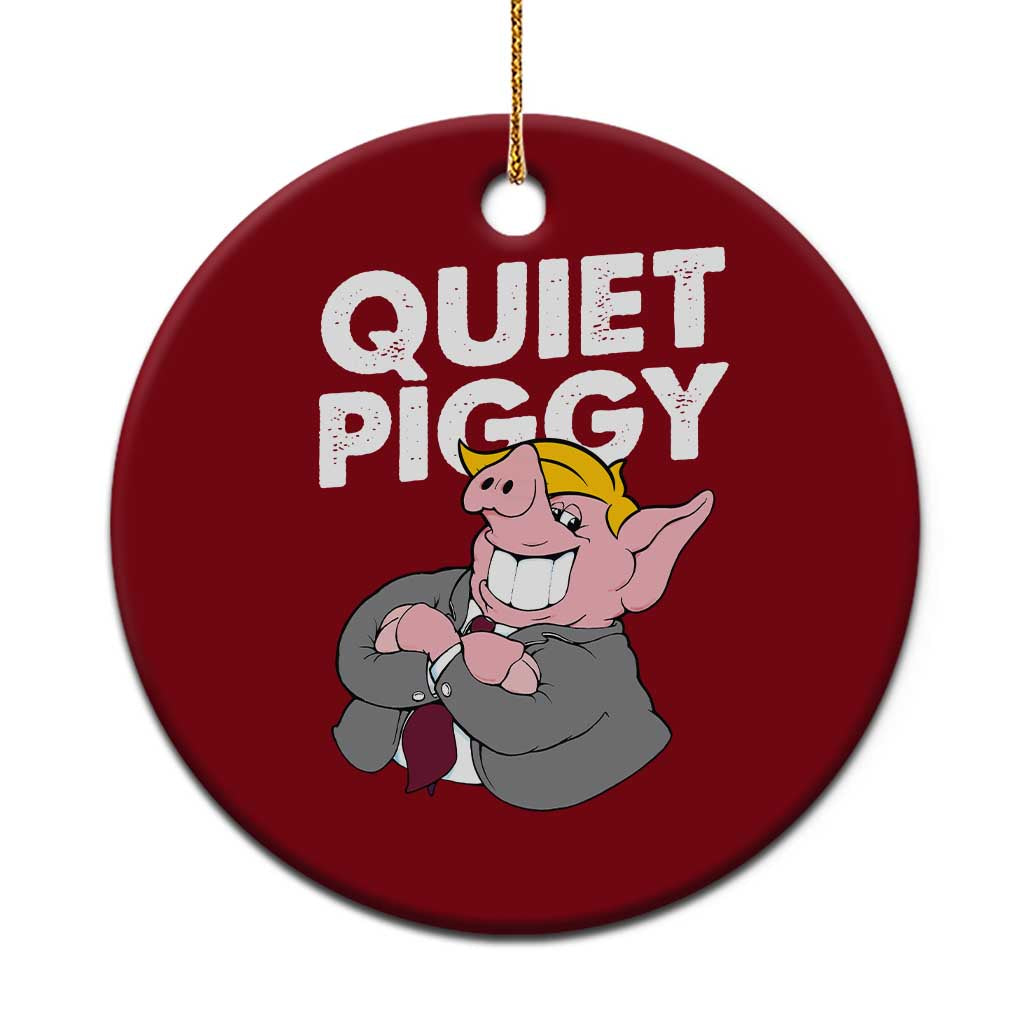 Funny Quiet Piggy Trump Ceramic Ornament Pig Political Humor TS11 1pc Red Print Your Wear
