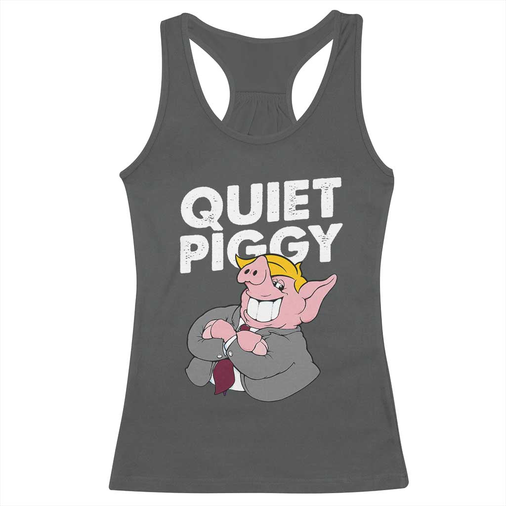 Funny Quiet Piggy Trump Racerback Tank Top Pig Political Humor TS11 Dark Heather Print Your Wear