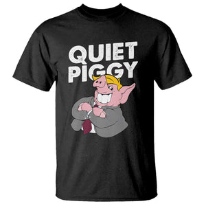 Funny Quiet Piggy Trump T Shirt Pig Political Humor TS11 Black Print Your Wear