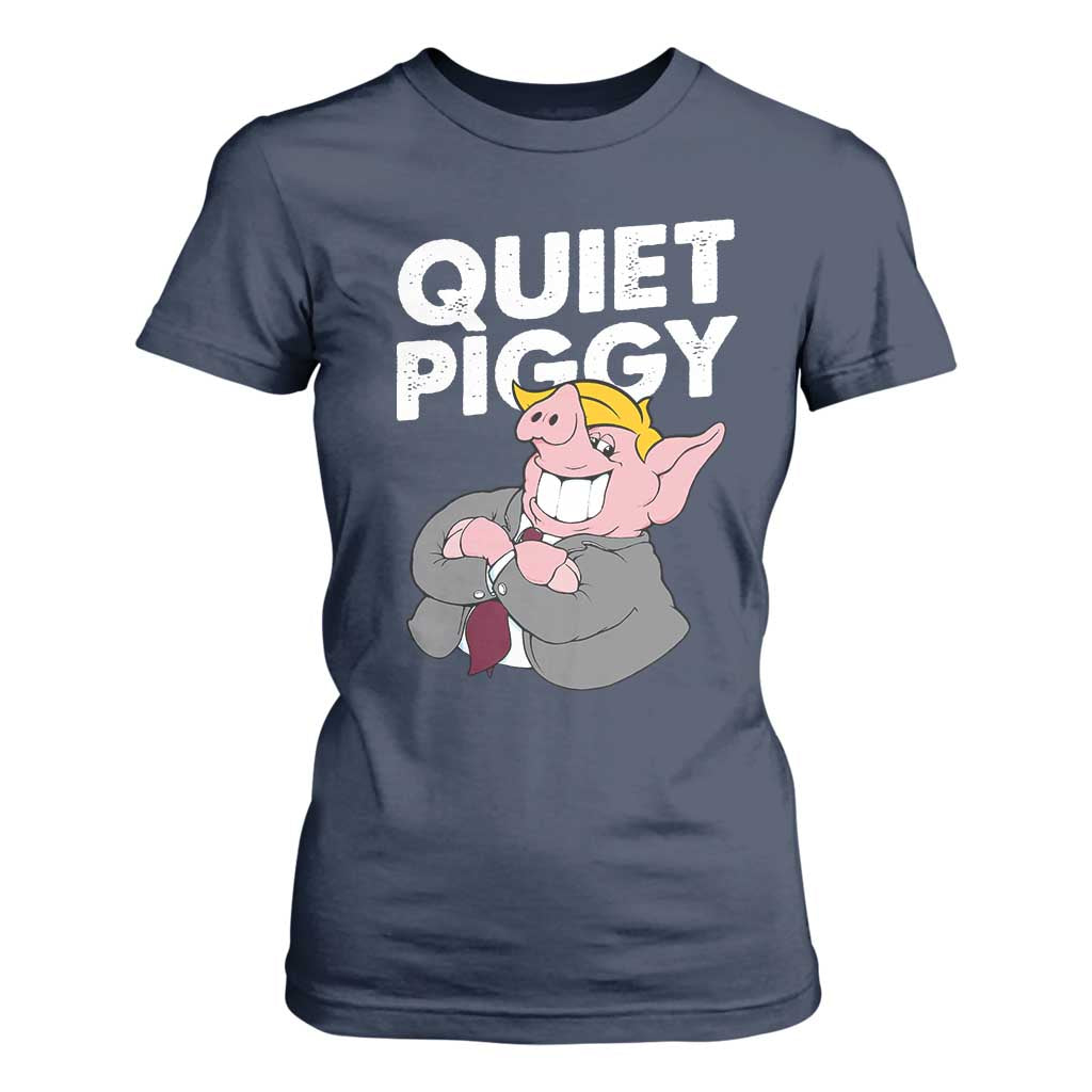 Funny Quiet Piggy Trump T Shirt For Women Pig Political Humor TS11 Navy Print Your Wear