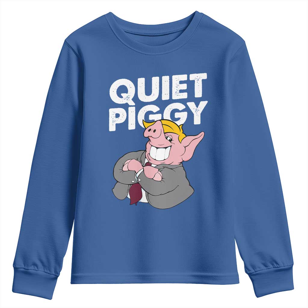 Funny Quiet Piggy Trump Youth Sweatshirt Pig Political Humor TS11 Royal Blue Print Your Wear