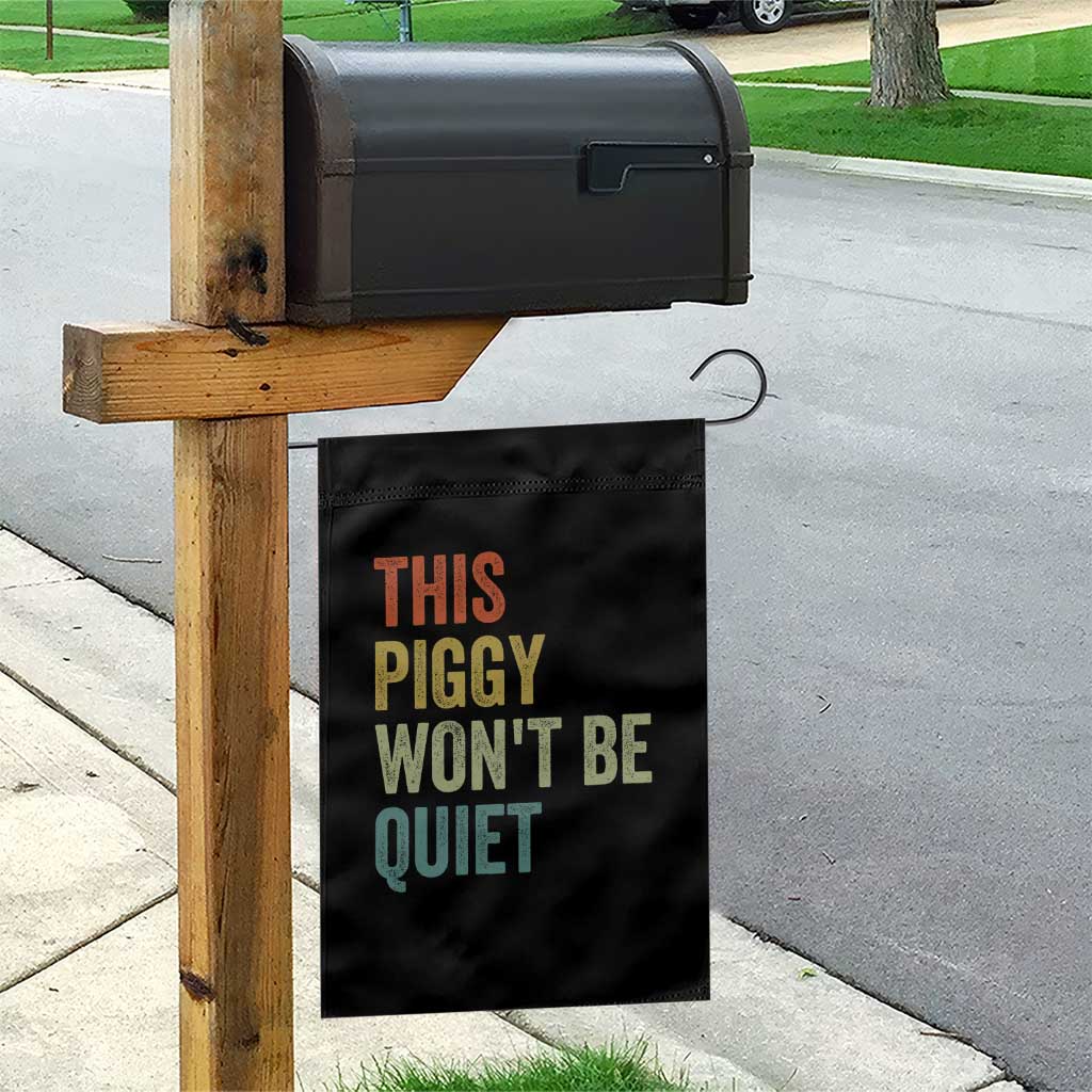 Funny This Piggy Wont Be Quiet Garden Flag Pig Political Humor TS11 Print Your Wear