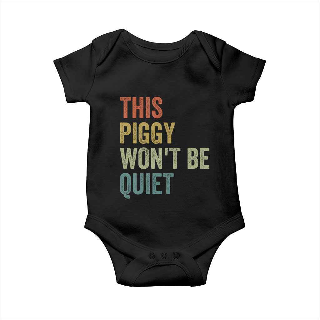 Funny This Piggy Wont Be Quiet Baby Onesie Pig Political Humor TS11 Black Print Your Wear