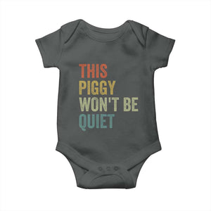 Funny This Piggy Wont Be Quiet Baby Onesie Pig Political Humor TS11 Dark Heather Print Your Wear