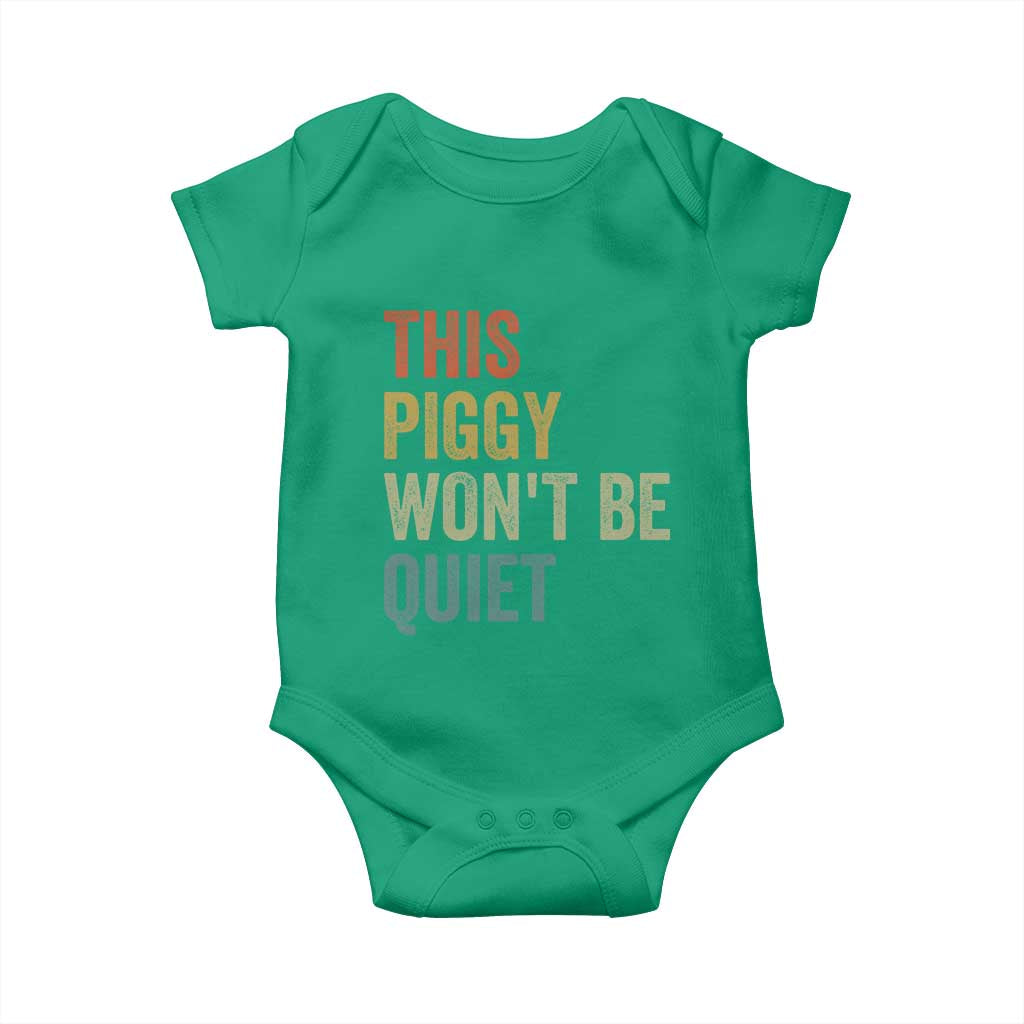 Funny This Piggy Wont Be Quiet Baby Onesie Pig Political Humor TS11 Irish Green Print Your Wear
