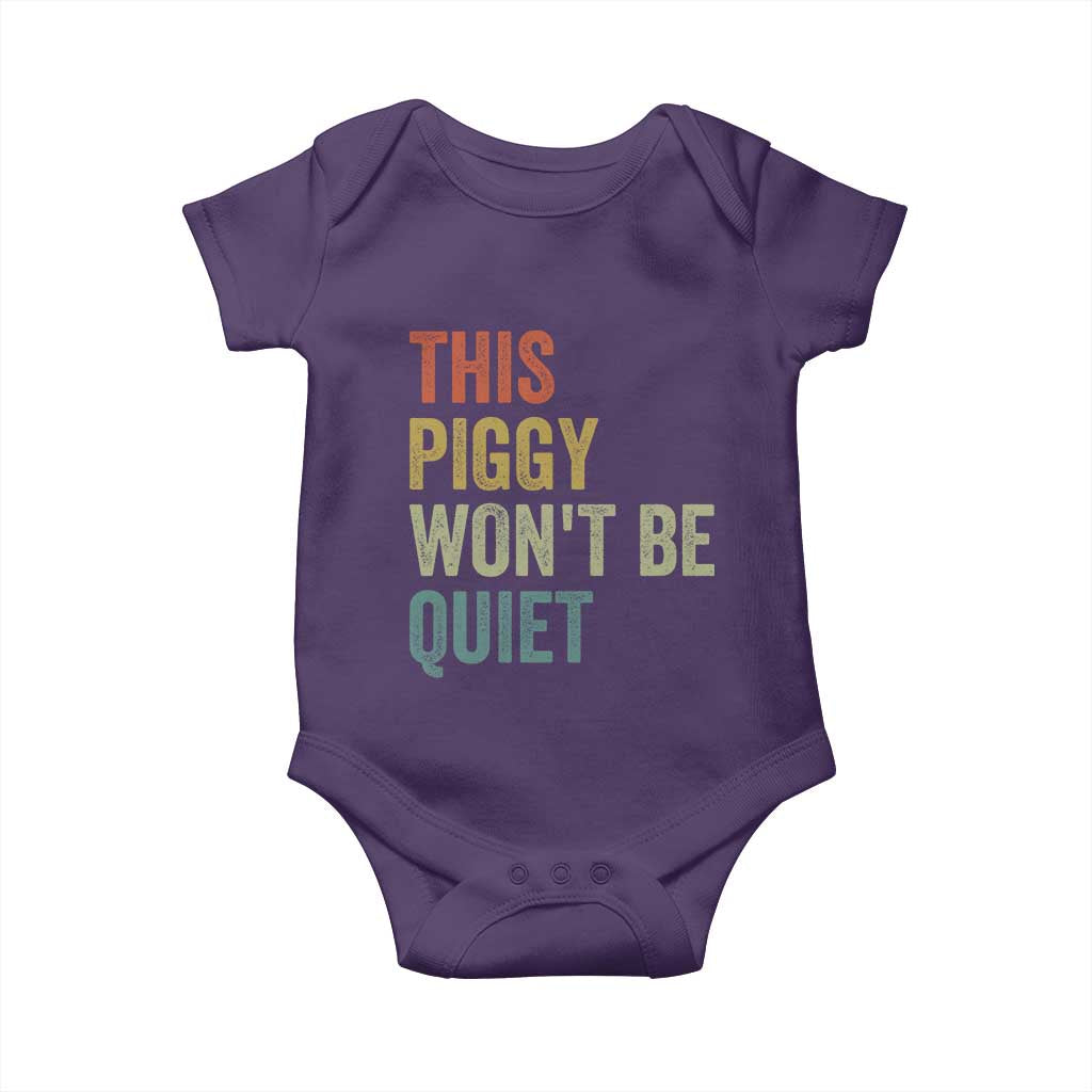 Funny This Piggy Wont Be Quiet Baby Onesie Pig Political Humor TS11 Purple Print Your Wear