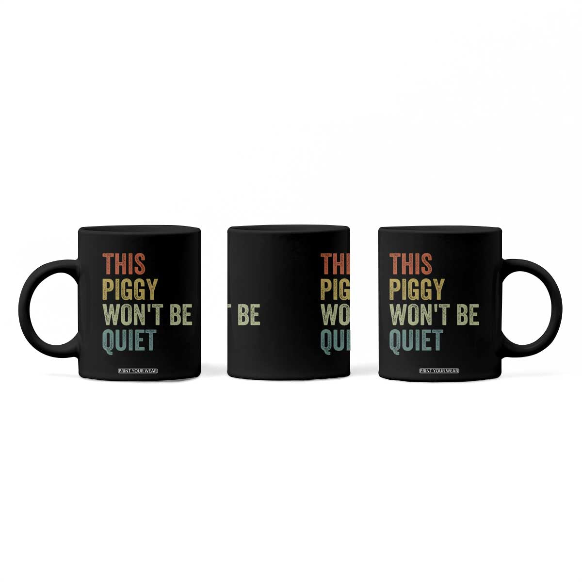 Funny This Piggy Wont Be Quiet Coffee Mug Pig Political Humor TS11 Print Your Wear