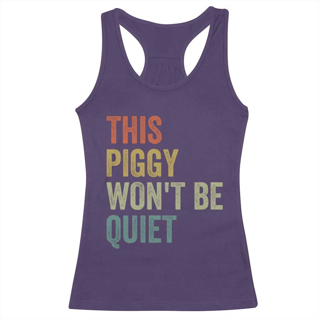 Funny This Piggy Wont Be Quiet Racerback Tank Top Pig Political Humor TS11 Purple Print Your Wear