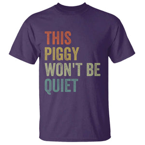 Funny This Piggy Wont Be Quiet T Shirt Pig Political Humor TS11 Purple Print Your Wear