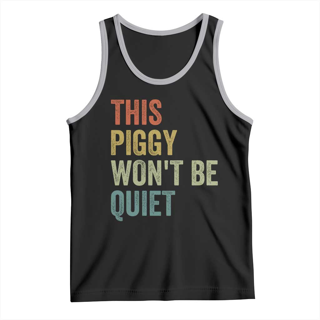 Funny This Piggy Wont Be Quiet Tank Top Pig Political Humor TS11 Black Athletic Heather Print Your Wear
