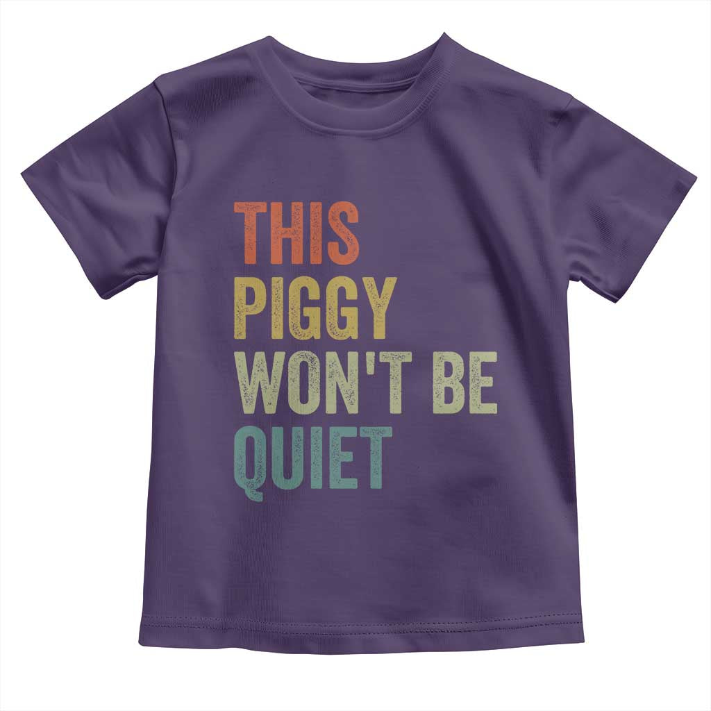 Funny This Piggy Wont Be Quiet Toddler T Shirt Pig Political Humor TS11 Purple Print Your Wear