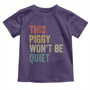 Funny This Piggy Wont Be Quiet Toddler T Shirt Pig Political Humor TS11 Purple Print Your Wear
