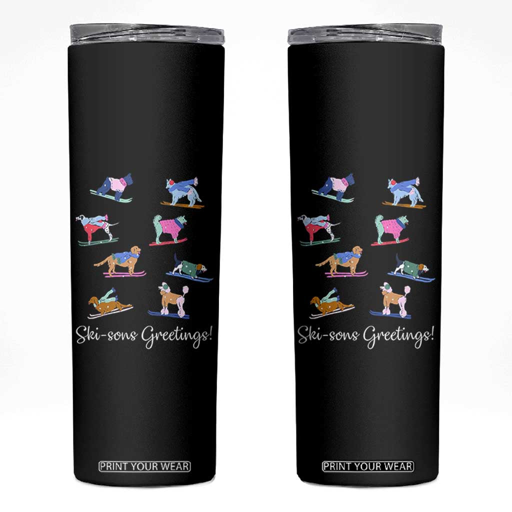 Funny Skiing Dog Skinny Tumbler Ski Sons Greetings Ski Winter Sport TS11 Black Print Your Wear