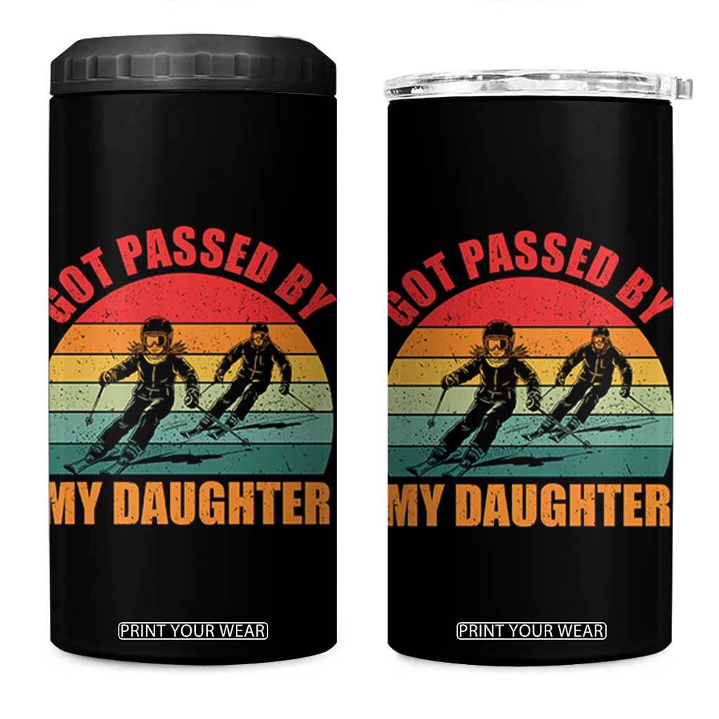 Funny Skiing Ski Dad 4 in 1 Can Cooler Tumbler Got Passed By My Daughter Retro Vintage TS11 One Size: 16 oz Black Print Your Wear
