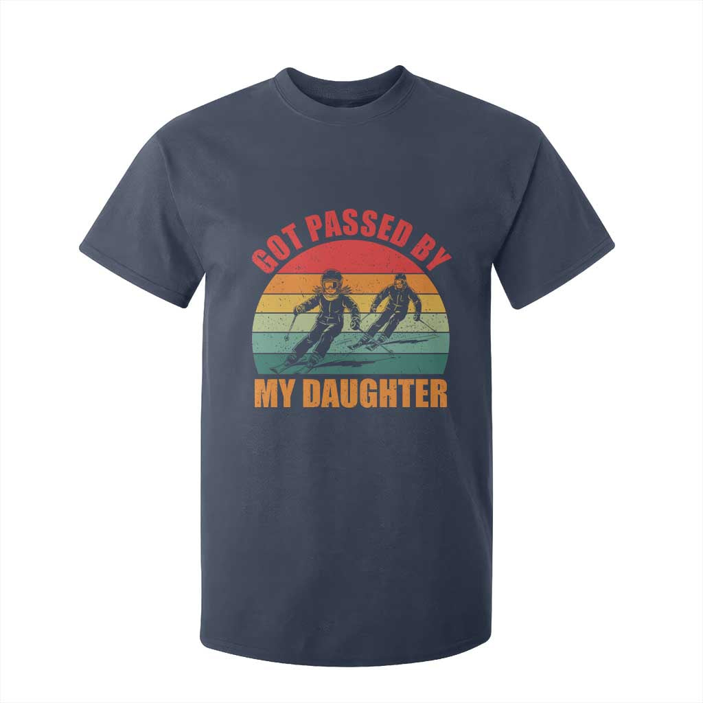 Funny Skiing Ski Dad T Shirt For Kid Got Passed By My Daughter Retro Vintage TS11 Navy Print Your Wear