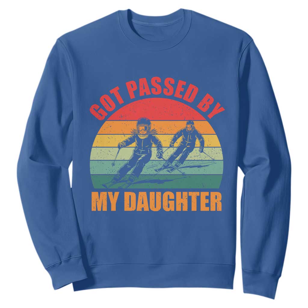 Funny Skiing Ski Dad Sweatshirt Got Passed By My Daughter Retro Vintage TS11 Royal Blue Print Your Wear