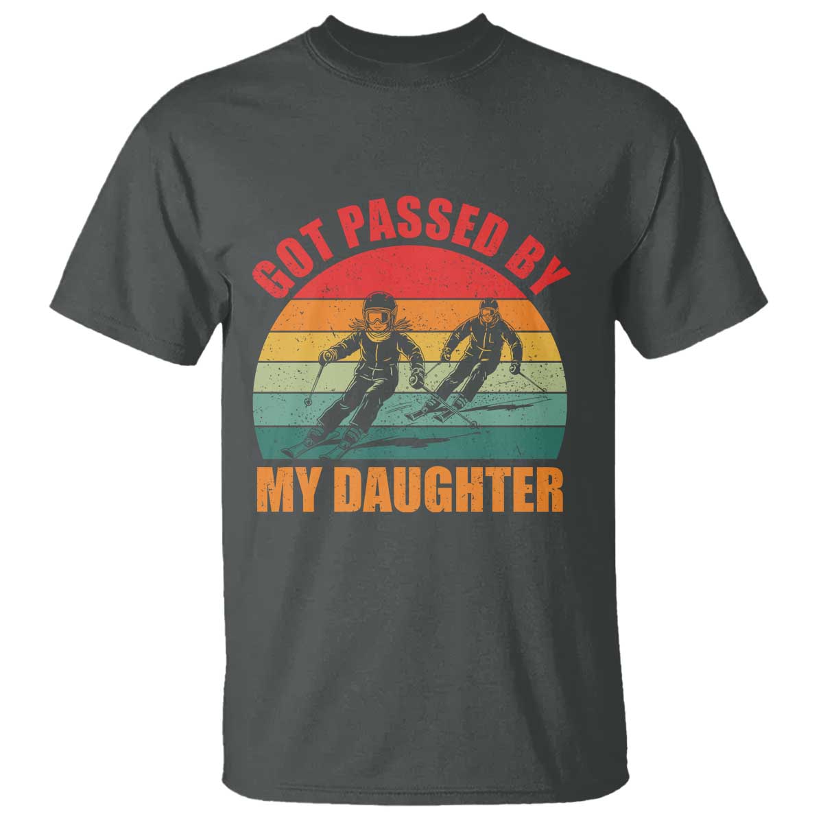 Funny Skiing Ski Dad T Shirt Got Passed By My Daughter Retro Vintage TS11 Dark Heather Print Your Wear