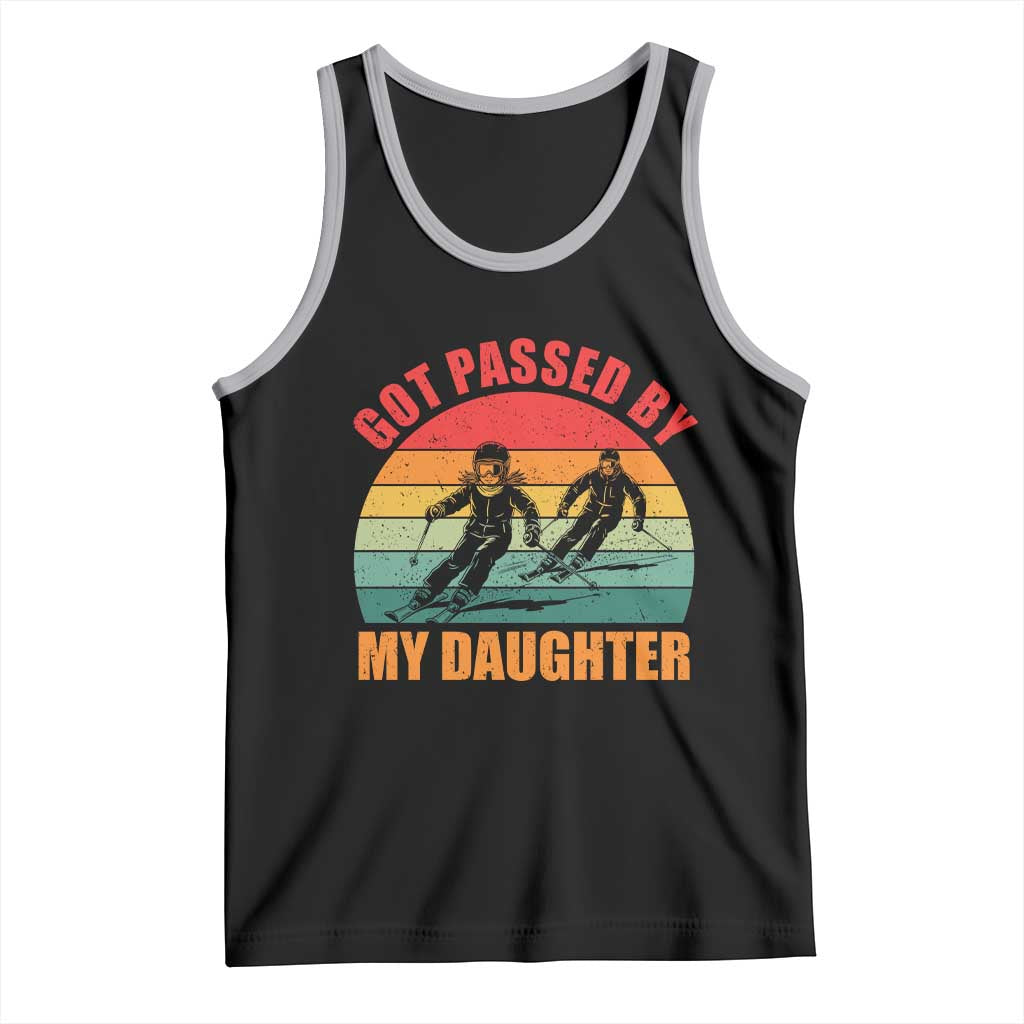 Funny Skiing Ski Dad Tank Top Got Passed By My Daughter Retro Vintage TS11 Black Athletic Heather Print Your Wear