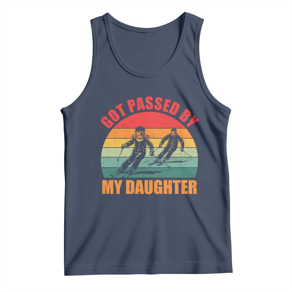 Funny Skiing Ski Dad Tank Top Got Passed By My Daughter Retro Vintage TS11 Navy Print Your Wear