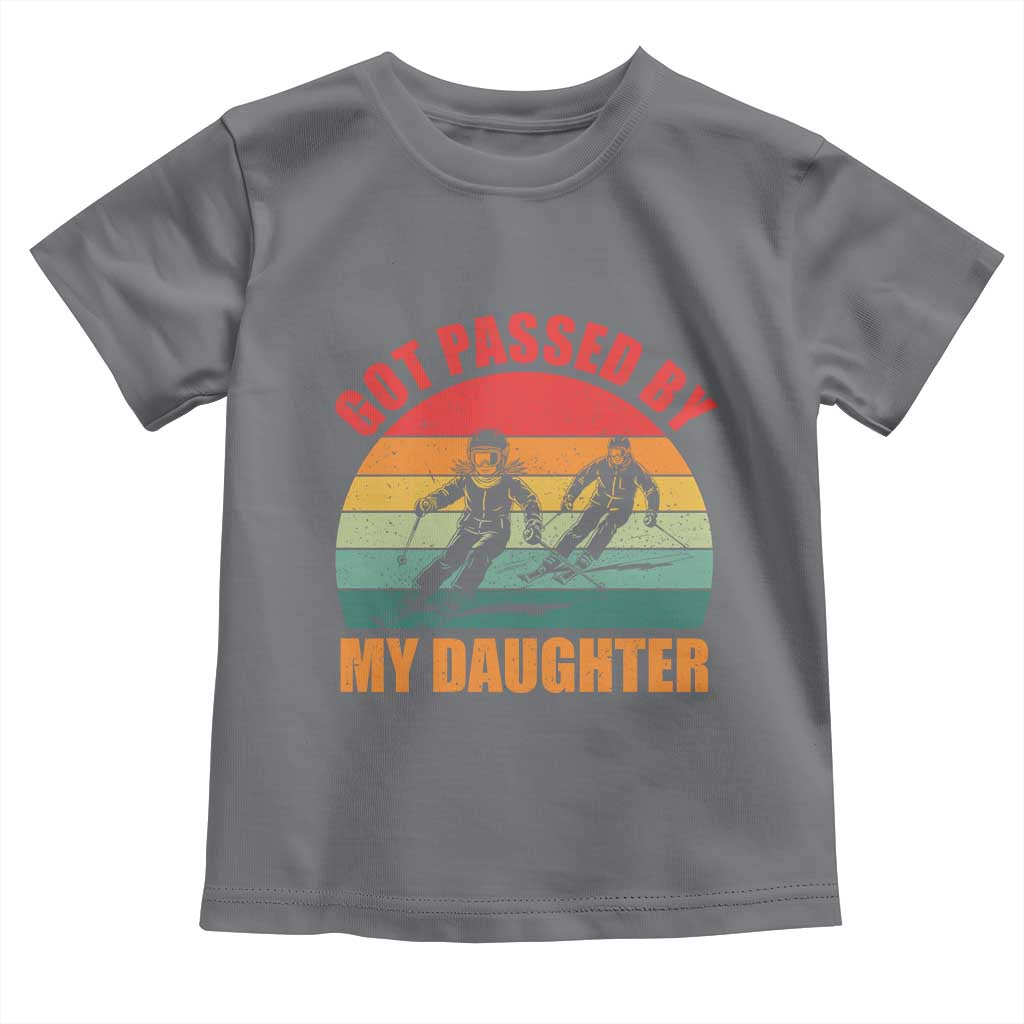 Funny Skiing Ski Dad Toddler T Shirt Got Passed By My Daughter Retro Vintage TS11 Charcoal Print Your Wear
