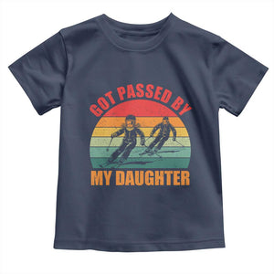 Funny Skiing Ski Dad Toddler T Shirt Got Passed By My Daughter Retro Vintage TS11 Navy Print Your Wear
