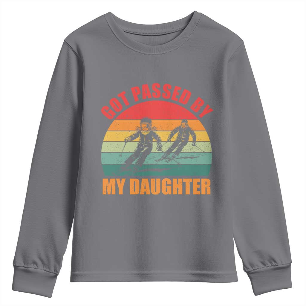 Funny Skiing Ski Dad Youth Sweatshirt Got Passed By My Daughter Retro Vintage TS11 Charcoal Print Your Wear