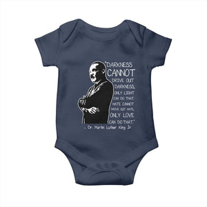 Martin Luther King Quote Baby Onesie Darkness Cannot Drive Out Darkness Black History Month TS11 Navy Print Your Wear