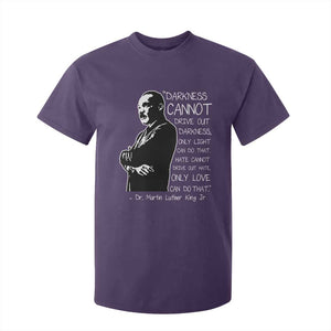 Martin Luther King Quote T Shirt For Kid Darkness Cannot Drive Out Darkness Black History Month TS11 Purple Print Your Wear
