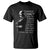 Martin Luther King Quote T Shirt Darkness Cannot Drive Out Darkness Black History Month TS11 Black Print Your Wear