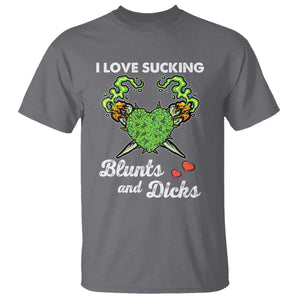Funny Valentine's Day Weed Cannabis Marijuana T Shirt I Love Sucking Blunts And Dicks TS11 Charcoal Print Your Wear