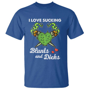 Funny Valentine's Day Weed Cannabis Marijuana T Shirt I Love Sucking Blunts And Dicks TS11 Royal Blue Print Your Wear
