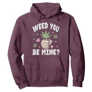 Funny Valentine's Day Weed You Be Mine Hoodie Cannabis Marijuana Hearts TS11 Maroon Print Your Wear